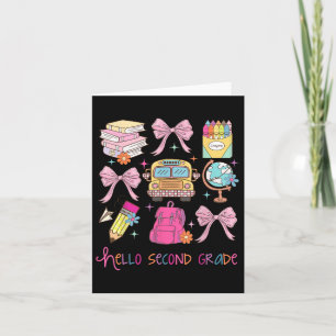 Hello Second Grade First Day Of School Coquette Te Card