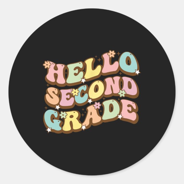 Hello Second Grade For Teachers Students  Classic Round Sticker (Front)