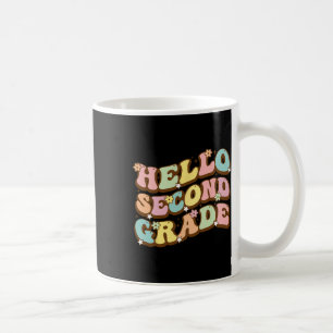 Hello Second Grade For Teachers Students Coffee Mug