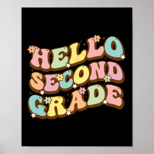Hello Second Grade For Teachers Students Poster