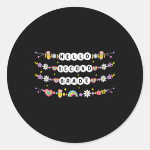 Hello Second Grade Friendship Bracelets Back To Sc Classic Round Sticker