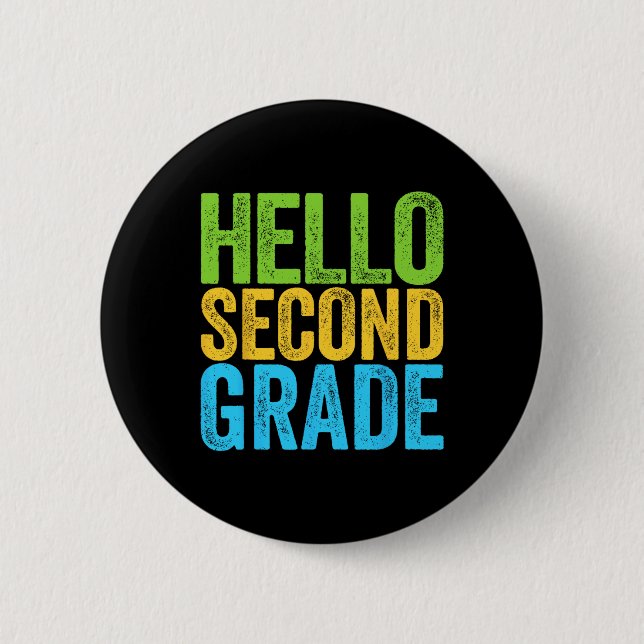 Hello Second Grade  Fun 2nd Grade Back To School  6 Cm Round Badge (Front)