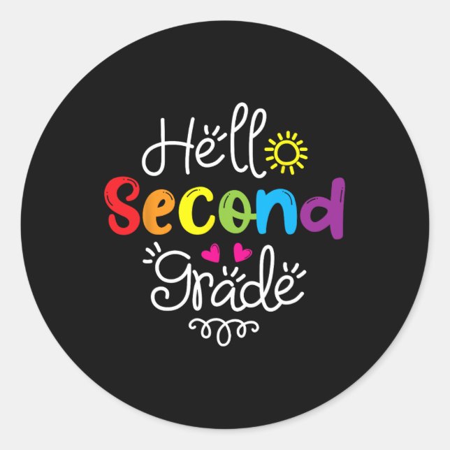Hello Second Grade  Fun 2nd Grade Back to School G Classic Round Sticker (Front)