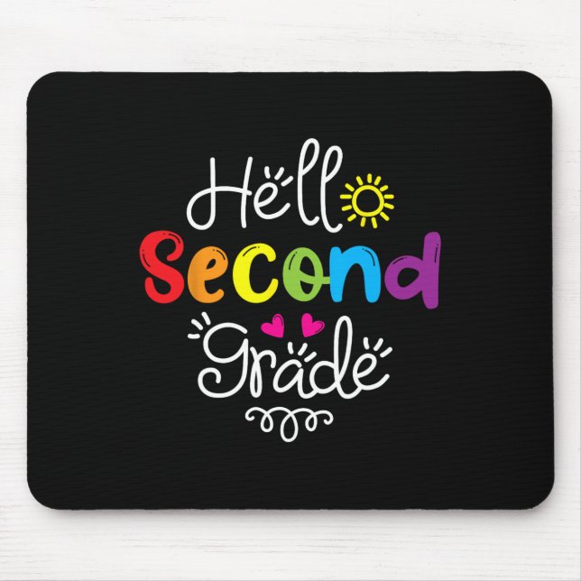 Hello Second Grade  Fun 2nd Grade Back to School G Mouse Mat (Front)