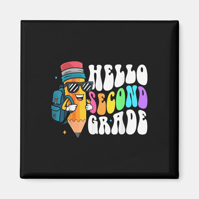 Hello Second Grade Fun Pencil Back To School Team  Magnet (Front)