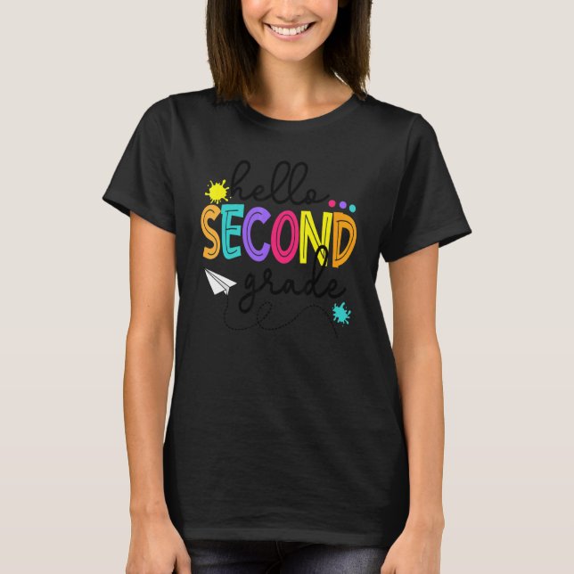 Hello Second Grade Happy First Day Of School T-Shirt (Front)