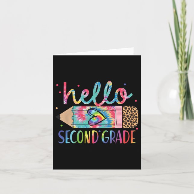 Hello Second Grade Pencil Tie Dye Back To School 2 Card (Front)