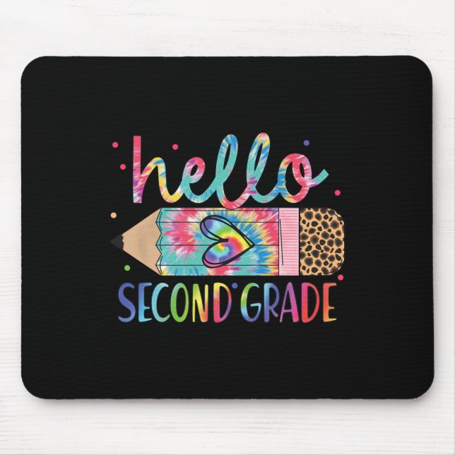 Hello Second Grade Pencil Tie Dye Back To School 2 Mouse Mat (Front)