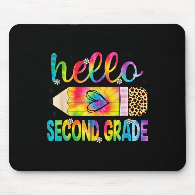 Hello Second Grade Pencil Tie Dye Back To School 2 Mouse Mat (Front)