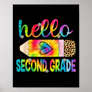 Hello Second Grade Pencil Tie Dye Back To School 2 Poster