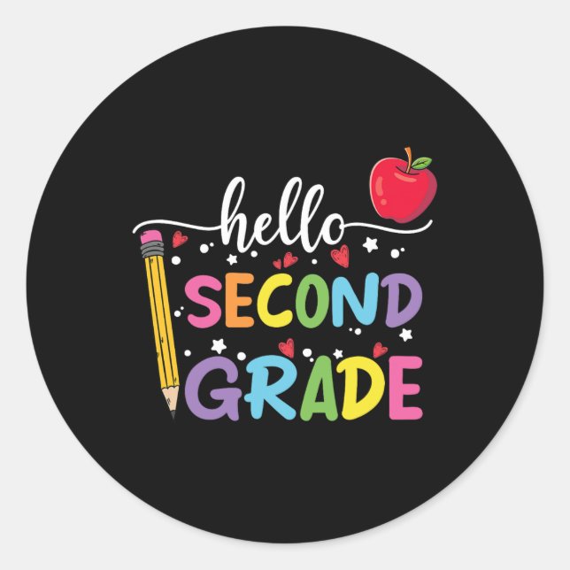 Hello second Grade Team 2nd Grade Back to School T Classic Round Sticker (Front)