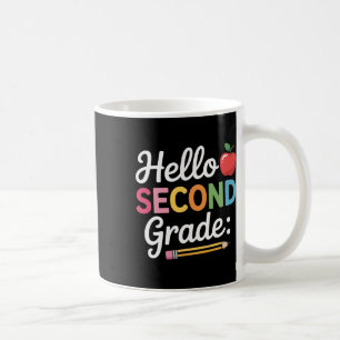 Hello Second Grade Team 2nd Grade Back To School T Coffee Mug
