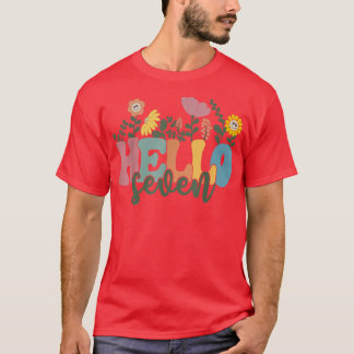 Hello Seven Flower I Am 7 Year Old Happy Birthday  T-Shirt