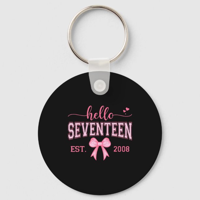 Hello Seventeen Est 2008 Coquette Bow 17th Birthda Key Ring (Front)