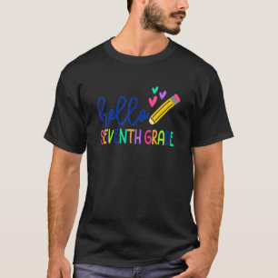 Hello Seventh 7th Grade Teacher Student First Day T-Shirt