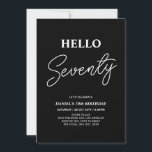 Hello Seventy | Modern Black 70th Birthday Party Invitation<br><div class="desc">Invite your guests with this stylish 70th birthday invitation. This design features a modern script "Hello Seventy" in black & white colour theme. You can customise all the text. Matching party supplies are available at my shop BaraBomDesign.</div>