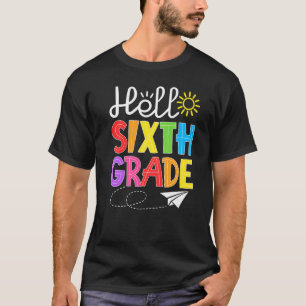 Hello Sixth Grade Fun 6Th Grade Back to School  St T-Shirt