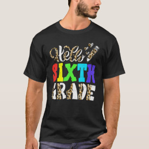 Hello Sixth Grade Leopard Print 6th Grade Back To  T-Shirt