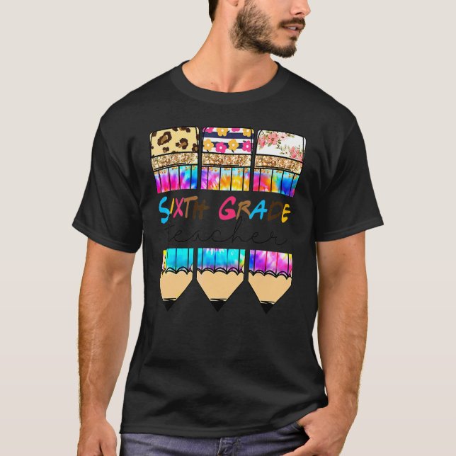 Hello Sixth Grade Leopard Tie Dye Pencil  Cute Tea T-Shirt (Front)