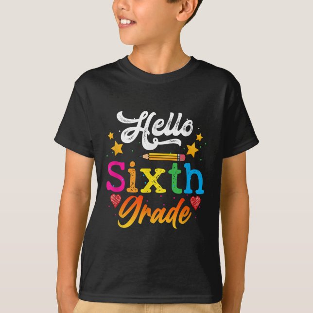 Hello Sixth Grade Students Study Education Back To T-Shirt (Front)
