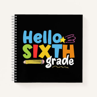 Hello Sixth Grade Team 6th Grade Vibes First Day Notebook