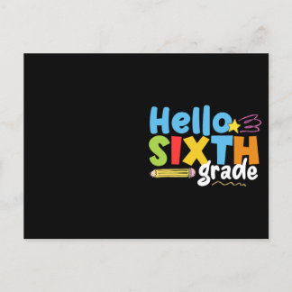 Hello Sixth Grade Team 6th Grade Vibes First Day Postcard