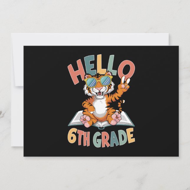 Hello Sixth Grade Tiger Lover Back to School Invitation (Front)