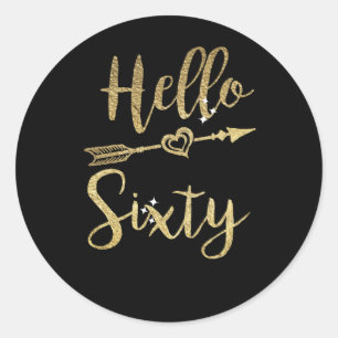 Hello Sixty Birthday 60th Birthday Classic Round Sticker