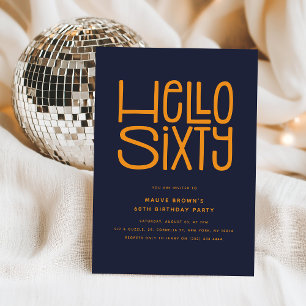 HELLO SIXTY Modern 60th Birthday Invitation