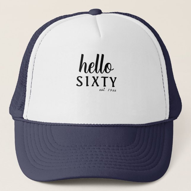 Hello Sixty Personalised 60th Birthday   Trucker Hat (Front)
