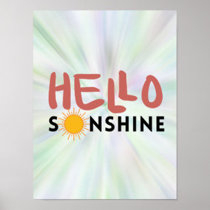 Hello Sonshine, Sun Rays, Summer vibes Poster