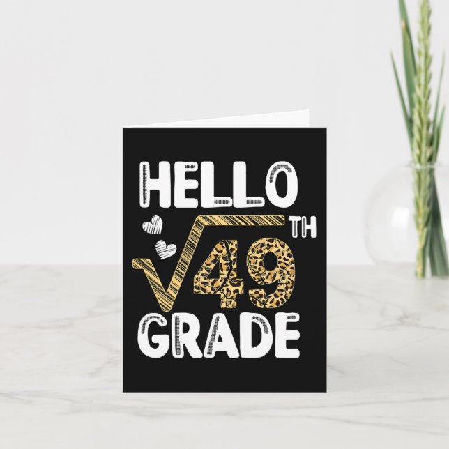 Hello Square Root Of 49th 7th Grade 1st Day Leopar Card (Front)