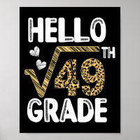 Hello Square Root Of 49th 7th Grade 1st Day Leopar