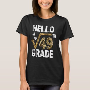 Hello Square Root Of 49th 7th Grade 1st Day Leopar T-Shirt