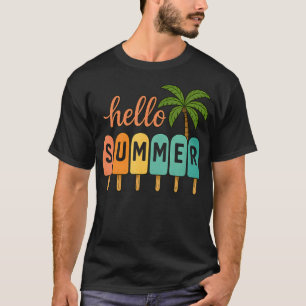 Hello Summer Beach Vacation Ice Cream Popsicle T-Shirt