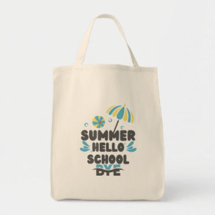 Hello Summer Bye School  Tote Bag