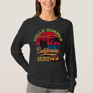 Hello Summer California Dreaming Surf Beach T-Shirt