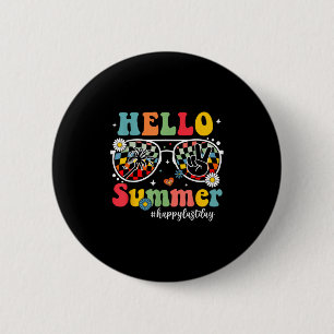 Hello Summer Funny Happy Last Day Of School Teache 6 Cm Round Badge