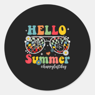 Hello Summer Funny Happy Last Day Of School Teache Classic Round Sticker
