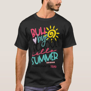 Hello Summer Happy Last Day Of School Kindergarten T-Shirt