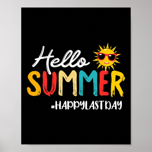 Hello Summer Happy Last Day Of School Teacher Stud Poster (Front)