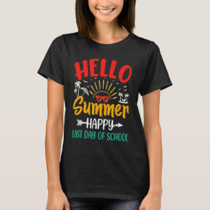 Hello Summer Happy Last Day of School Teacher Stud T-Shirt