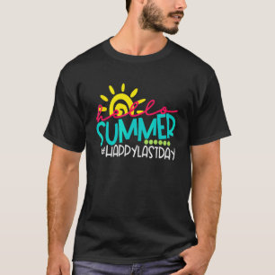 Hello Summer Happy Last Day Of School Teacher Stud T-Shirt