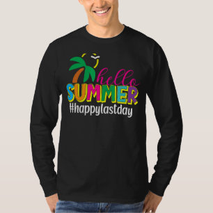 Hello Summer Happy Last Day Of School Teacher Stud T-Shirt