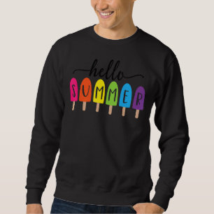 Hello Summer Ice Cream Family Vacation Popsicle Ic Sweatshirt