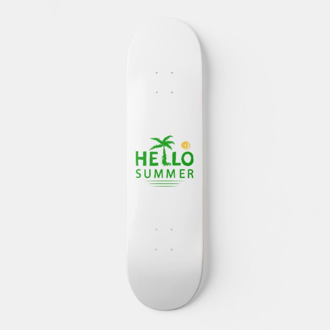 Hello Summer Skateboard (Front)