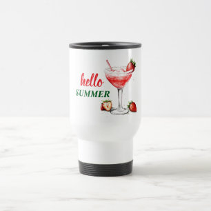 Hello Summer   Strawberry Cocktail Travel Mug