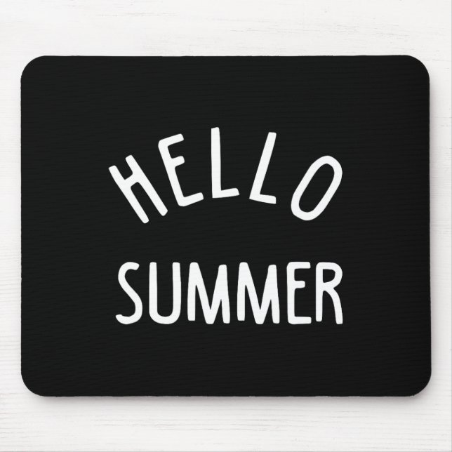 Hello Summer T Funny Summer Vacation Beach Gift Va Mouse Mat (Front)