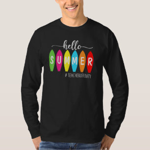Hello Summer Teacher Off Surfboard T-Shirt