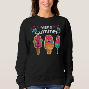 Hello Summer Vacation Ice Cream Popsicle Ice Lolly Sweatshirt
